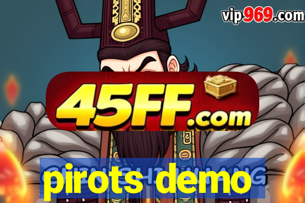 pirots demo